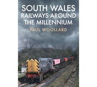 South Wales Railways Around the Millennium