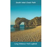 South West Coast Path: Long Distance Trail Logbook