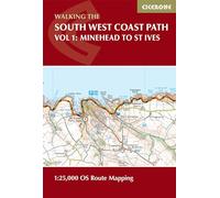 South West Coast Path Map Booklet - Vol 1: Minehead to St Ives: 1:25,000 OS Route Mapping (Cicerone National Trail Maps)