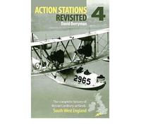 [( South West England: No. 4: The Complete History of Britains Military Airfields )] [by: David Berryman] [Jul-2010]