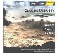South West German Radio Symphony Orchestra, Baden- - Images, Dances, La Mer (Cambreling, Swr Sinfonieorchester)