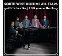 South West Oldtime All Stars - Celebrating 100 years Hot5