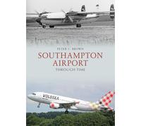 Southampton Airport Through Time