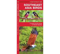 Southeast Asia Birds: A Folding Pocket Guide to Familiar Species (A Pocket Naturalist Guide) (Pocket Naturalist Guides)