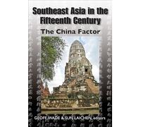 Southeast Asia in the Fifteenth Century: The Ming Factor