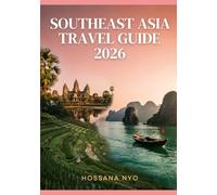 Southeast Asia Travel Guide 2026: Essential Routes, Maps, Budgeting Strategies, and Planning Tools for Every Traveler