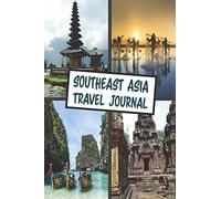 SouthEast Asia Travel journal: Blank lined travel notebook
