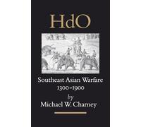 Southeast Asian Warfare, 1300-1900: 16 (Handbook of Oriental Studies. Section 3 Southeast Asia)