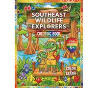 SOUTHEAST WILDLIFE EXPLORERS - COLORING BOOK (WILDLIFE & NATURE SERIES)