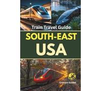 Southeastern USA Train Travel Guide