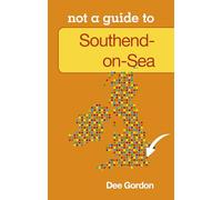 Southend on Sea (Not a Guide)