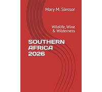 SOUTHERN AFRICA 2026: Wildlife, Wine & Wilderness