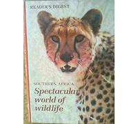 Southern Africa: Spectacular World of Wildlife