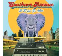 Southern Avenue - Be The Love You Want [VINYL]