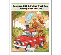 Southern BBQ & Pickup Truck Fun Coloring Book for Kids