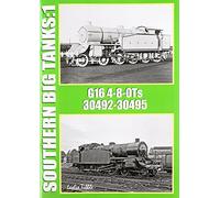 Southern Big Tanks: G16 4-8-0Ts : 30492-30495: Volume 1 (One)