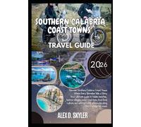 SOUTHERN CALABRIA COAST TOWNS TRAVEL GUIDE 2026