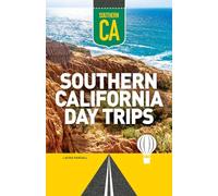 Southern California Day Trips (Day Trip Series)