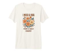 Southern Charm I Need A Hug from Sweet Cowboy Premium T-Shirt