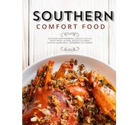 Southern Comfort Food: Discover Heartwarming Classics such as Crispy Fried Chicken, Biscuits & Gravy, Chicken Dumplings, Cornbread, Plus More