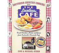 Southern Country Cooking from the Loveless Cafe: Fried Chicken, Hams, and Jams from Nashville's Favorite Cafe