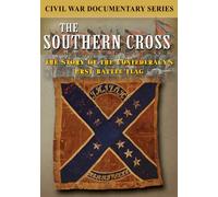 Southern Cross: The Story of the Confederacy's Fir - Southern Cross: The Story of the Confederacys [DVD] [Region 1] [US Import] [NTSC]