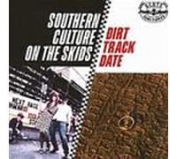 Southern Culture on the Skids - Dirt Track Date [CASSETTE]