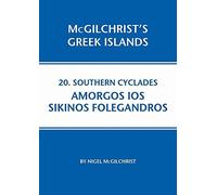 Southern Cyclades: Amorgos Ios Sikinos Folegandros: 20 (McGilchrist's Greek Islands)