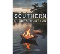 Southern Deconstruction