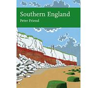 Southern England: The Geology and Scenery of Lowland England: Book 108 (Collins New Naturalist Library)