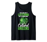 Southern Food Collard Greens Lover Thinking Collard Greens Tank Top