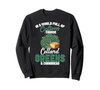 Southern Foodie Cornbread Lover Eat More Collard Greens Sweatshirt