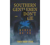 Southern Gentlemen Don't Lie