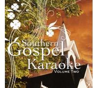 Southern Gospel Karaoke 2 by Southern Gospel Karaoke Karaoke edition (2004) Audio CD