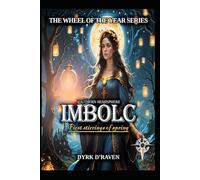 Southern Hemisphere Imbolc: First Stirrings of Spring (The Southern Hemisphere Wheel of the Year Series)