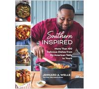 Southern Inspired: More Than 100 Delicious Dishes from My American Table to Yours