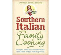 Southern Italian Family Cooking