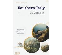 Southern Italy by Camper: Wild camping reality, routes, ZTL survival, and practical travel