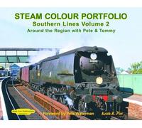 Southern Lines (v. 2) (Steam Colour Portfolio: Around the Region with Pete and Tommy)