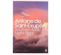 Southern Mail / Night Flight: (Penguin Modern Classics)