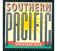 Southern Pacific - Greatest Hits by Southern Pacific (1991-07-09)