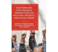 Southern Perspectives on Policing, Security and Social Order