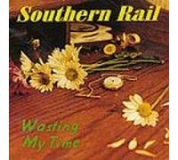 Southern Rail - Wasting My Time