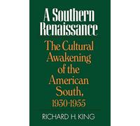 Southern Renaissance: The Cultural Awakening of. King<|