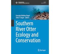 Southern River Otter Ecology and Conservation (Sustainable Development Goals Series)