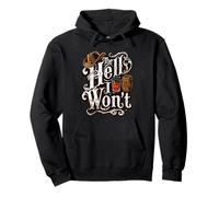 Southern Saying The Hell I Won't Western Cowboy Hat Pullover Hoodie