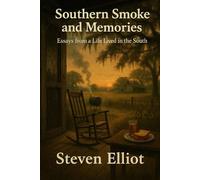 Southern Smoke and Memories