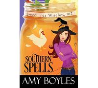 Southern Spells: 2 (Sweet Tea Witch Mysteries)