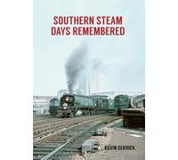 Southern Steam Days Remembered