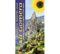 Southern Tenerife and La Gomera Sunflower Walking Guide : 70 long and short walks with detailed maps and GPS; 6 car tours with pull-out map